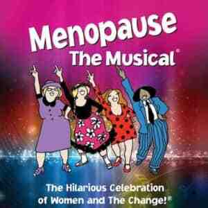 Menopause - The Musical